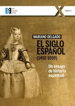 EL SIGLO ESPA�OL (1492-1659)