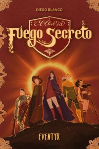 EL CLUB DEL FUEGO SECRETO 3: EVENTYR