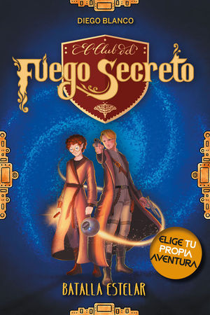 EL CLUB DEL FUEGO SECRETO 4: BATALLA ESTELAR