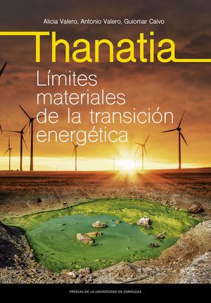 THANATIA. LMITES MATERIALES DE LA TRANSICIN ENERGTICA