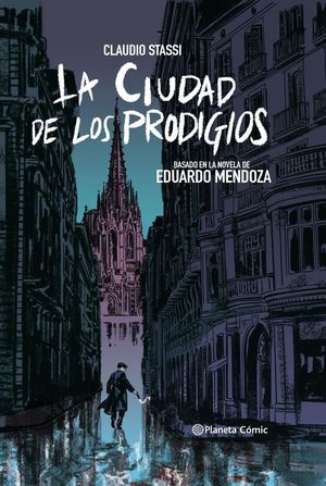 LA CIUDAD DE LOS PRODIGIOS (NOVELA GRFICA)