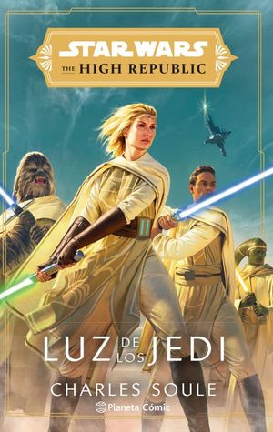 STAR WARS THE HIGH REPUBLIC. LUZ DE LOS JEDI (NOVELA)