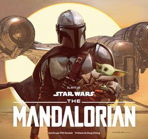 EL ARTE DE STAR WARS. THE MANDALORIAN