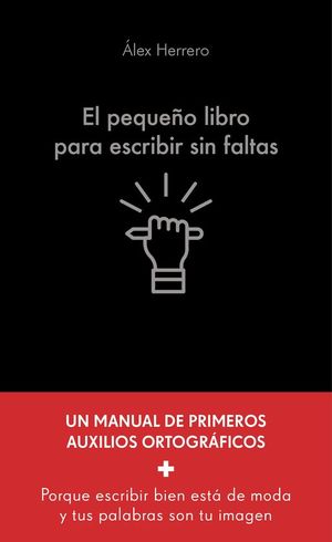 EL PEQUEO LIBRO PARA ESCRIBIR SIN FALTAS