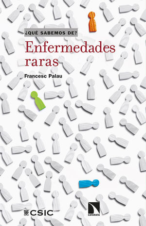 ENFERMEDADES RARAS (QU SABEMOS DE...?)