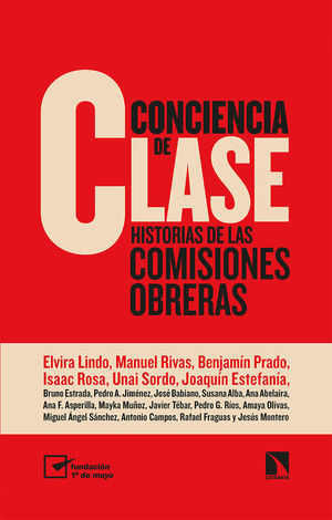 CONCIENCIA DE CLASE. HISTORIAS DE LAS COMISIONES OBRERAS