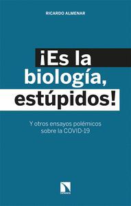 ES LA BIOLOGIA, ESTUPIDOS!