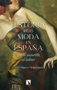 HISTORIA DE LA MODA EN ESPAA