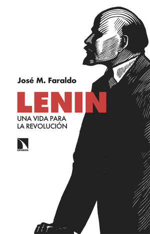 LENIN. UNA VIDA PARA LA REVOLUCIN