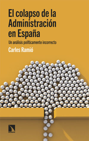 EL COLAPSO DE LA ADMINISTRACION EN ESPAA