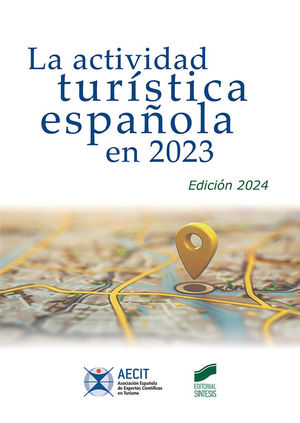 LA ACTIVIDAD TURSTICA ESPAOLA EN 2023 (EDICIN 2024)