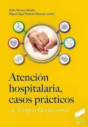ATENCIN HOSPITALARIA, CASOS PRCTICOS EN TERAPIA OCUPACIONAL