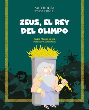 MITOLOGIA PARA NIOS. ZEUS, EL REY DEL OLIMPO