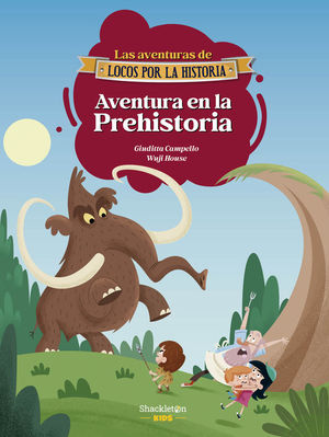 LAS AVENTURAS DE LOCOS POR LA HISTORIA VOLUMEN 5. AVENTURA EN LA PREHISTORIA