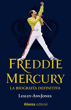 FREDDIE MERCURY. LA BIOGRAFA DEFINITIVA