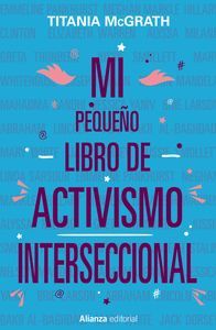 MI PEQUEO LIBRO DE ACTIVISMO INTERSECCIONAL