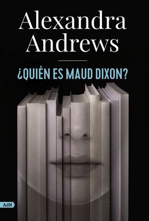 QUIN ES MAUD DIXON? (ADN)