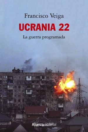 UCRANIA 22. LA GUERRA PROGRAMADA