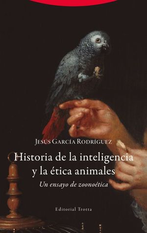 HISTORIA DE LA INTELIGENCIA Y LA �TICA ANIMALES