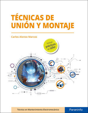 TECNICAS DE UNI�N Y MONTAJE