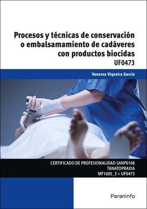 PROCESOS Y T�CNICAS DE CONSERVACI�N O EMBALSAMAMIENTO DE CAD�VERES CON PRODUCTOS