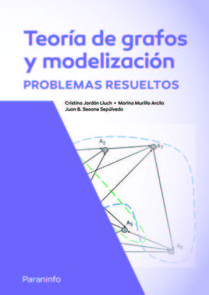 TEORA DE GRAFOS Y MODELIZACIN. PROBLEMAS RESUELTOS