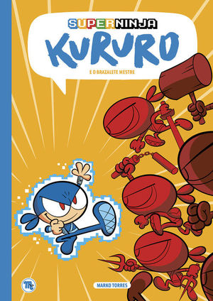 SUPERNINJA KURURO E O BRAZALETE MESTRE