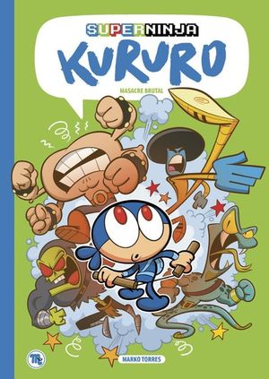 SUPERNINJA KURURO, 2 MASACRE BRUTAL