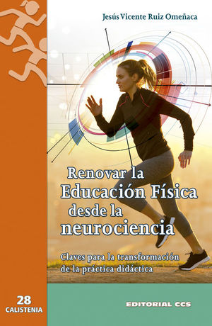 RENOVAR LA EDUCACIN FSICA DESDE LA NEUROCIENCIA