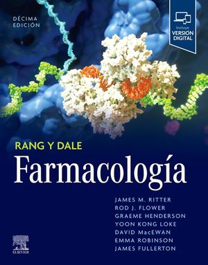 RANG Y DALE. FARMACOLOGA (10 ED.)