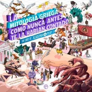 LA MITOLOGA GRIEGA COMO NUNCA ANTES TE LA HABAN CONTADO