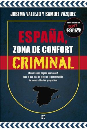ESPAA, ZONA DE CONFORT CRIMINAL