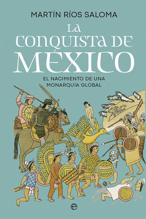 LA CONQUISTA DE MEXICO