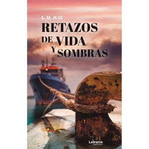 RETAZOS DE VIDA Y SOMBRAS