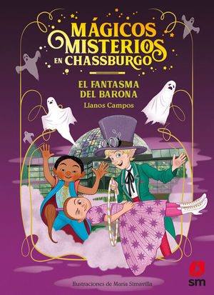 MAGICOS MISTERIOS EN CHASSBURGO 4: EL FANTASMA DEL BARONA