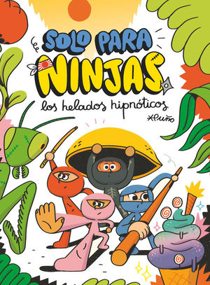 SLO PARA NINJAS 2. LOS HELADOS HIPNTICOS