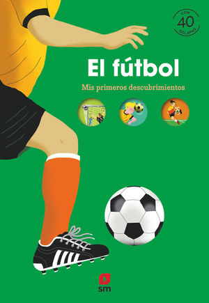 EL F�TBOL. MIS PRIMEROS DESCUBRIMENTOS
