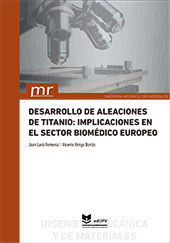 DESARROLLO DE ALEACIONES DE TITANIO: IMPLICACIONES EN EL SECTOR BIOM�DICO EUROPE