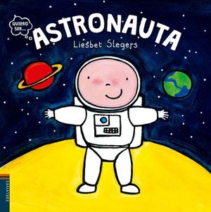 ASTRONAUTA (QUIERO SER...)