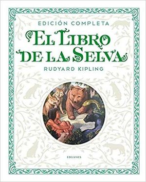 EL LIBRO DE LA SELVA. EDICION COMPLETA