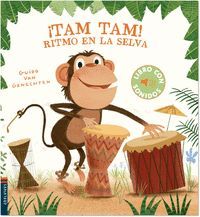 TAM, TAM! RITMO EN LA SELVA