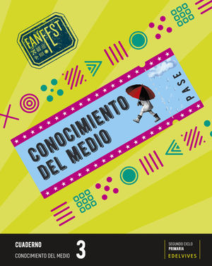 PROYECTO: FANFEST. CONOCIMIENTO DEL MEDIO 3 - CUADERNO