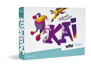PROYECTO MOMOI - 4 AOS : SEGUNDO TRIMESTRE: KAI