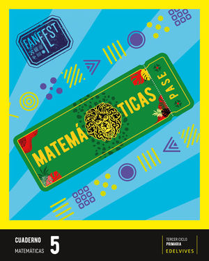 PROYECTO: FANFEST - MATEMTICAS 5 - CUADERNO [CASTILLA Y LEN - GALICIA]