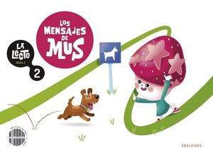 LA LECTO - NIVEL I: LOS MENSAJES DE MUS. CUADERNO 2