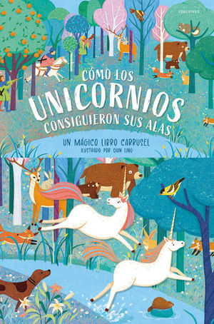 COMO LOS UNICORNIOS CONSIGUIERON SUS ALAS (UN MGICO LIBRO CARRUSEL)