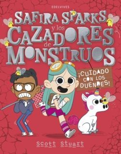 SAFIRA SPARKS Y LOS CAZADORES DE MONSTRUOS 2. CUIDADO CON LOS DUENDES!