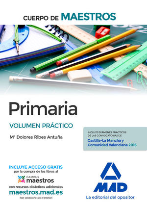 CUERPO DE MAESTROS PRIMARIA. VOLUMEN PR�CTICO