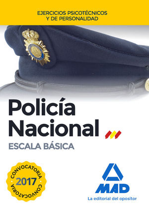 POLICIA NACIONAL ESCALA BASICA. EJERCICIOS PSICOTECNICOS Y DE PERSONALIDAD