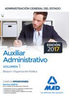 AUXILIAR ADMINSTRATIVO ADMINISTRACION GENERAL DEL ESTADO VOLUMEN 1